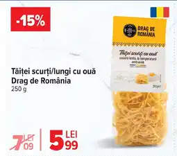 Carrefour Tăiței scurţi/lungi cu ouă Drag de România Ofertă