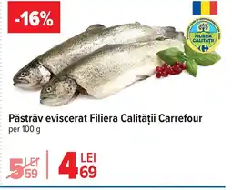 Carrefour Păstrǎv eviscerat Filiera Calității Carrefour Ofertă