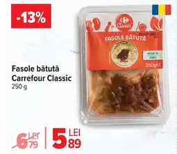 Carrefour Fasole bătută Carrefour Classic Ofertă