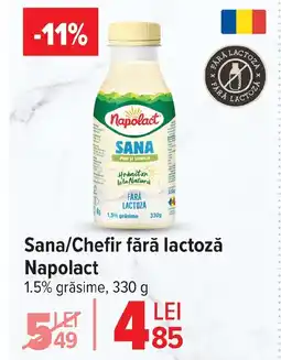 Carrefour Sana/Chefir fără lactozǎ Napolact Ofertă