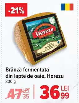 Carrefour Brânză fermentată din lapte de oaie, Horezu Ofertă