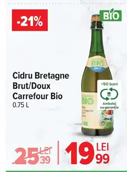 Carrefour Cidru Bretagne Brut/Doux Carrefour Bio Ofertă