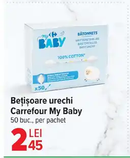 Carrefour Beţişoare urechi Carrefour My Baby Ofertă