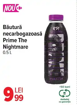 Carrefour Băutură necarbogazoasă Prime The Nightmare Ofertă