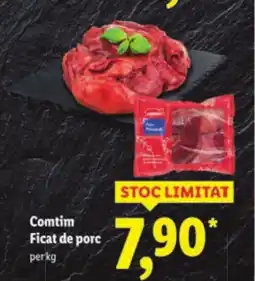 Lidl Comtim Ficat de porc Ofertă