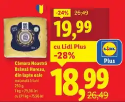 Lidl Cǎmara Noastră Brânză Horezu, din lapte oaie Ofertă