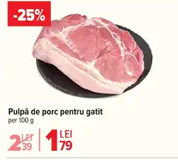 Carrefour Market Pulpă de porc pentru gatit Ofertă