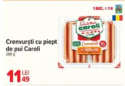 Carrefour Market Crenvursti cu piept de pui Caroli Ofertă