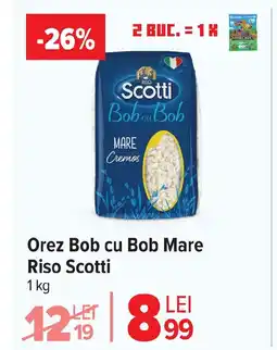 Carrefour Market Orez Bob cu Bob Mare Riso Scotti Ofertă