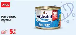 Carrefour Market Pate de porc, Ardealul Ofertă