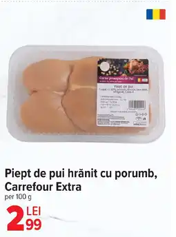 Carrefour Market Piept de pui hrănit cu porumb, Carrefour Extra Ofertă