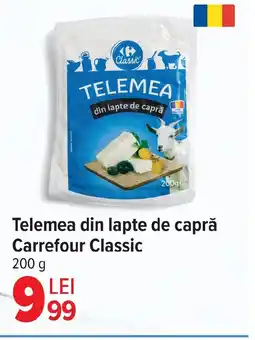 Carrefour Market Telemea din lapte de capră Carrefour Classic Ofertă