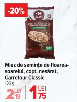Carrefour Market Miez de semințe de floarea- soarelui, copt, nesărat, Carrefour Classic Ofertă