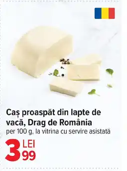 Carrefour Market Caş proaspăt din lapte de vacă, Drag de România Ofertă