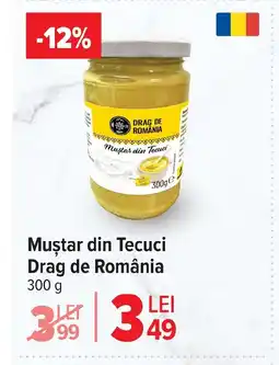 Carrefour Market Muştar din Tecuci Drag de România Ofertă