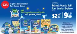 Carrefour Market Brânză Gouda felii Toni Junior, Delaco Ofertă