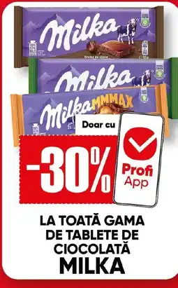 PROFI La toată gama de tablete de ciocolată milka Ofertă