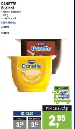 Metro DANETTE Budincǎ Ofertă