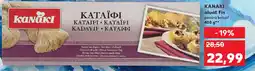 Kaufland KANAKI aluat fin pentru kataif Ofertă
