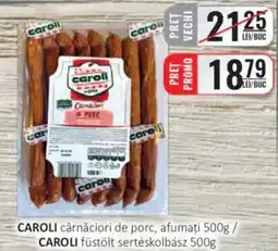 CBA CAROLI cârnǎciori de porc, afumați Ofertă