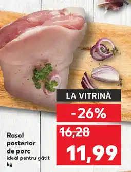 Kaufland Rasol posterior de porc ideal pentru gătit Ofertă