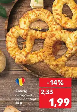Kaufland Covrig cu cascaval proaspăt copt Ofertă
