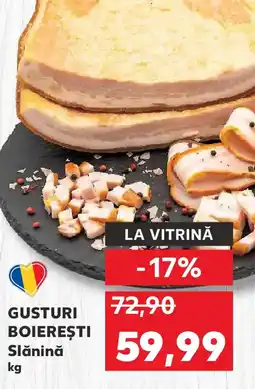 Kaufland GUSTURI BOIEREŞTI Slănină Ofertă