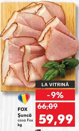 Kaufland FOX Şuncă casa Fox Ofertă