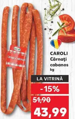 Kaufland CAROLI Cârnaţi cabanos Ofertă