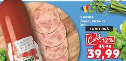 Kaufland CAROLI Salam Victoria Ofertă