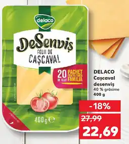Kaufland DELACO Cascaval desenviş Ofertă