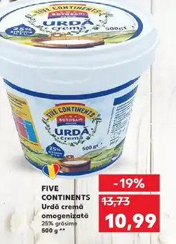 Kaufland FIVE CONTINENTS Urdă cremă omogenizată Ofertă