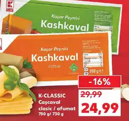 Kaufland K-CLASSIC Cascaval clasic / afumat Ofertă
