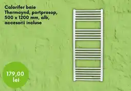 Leroy Merlin Calorifer baie Thermoynd, portprosop Ofertă