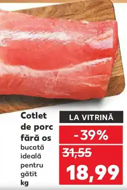 Kaufland Cotlet de porc fără os Ofertă
