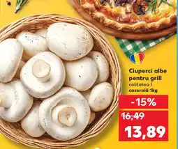 Kaufland Ciuperci albe pentru grill Ofertă