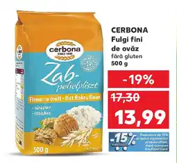Kaufland CERBONA Fulgi fini de ovăz fără gluten Ofertă