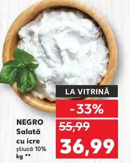 Kaufland NEGRO Salată cu icre știucă 10% Ofertă