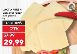Kaufland LACTO FRESH Cascaval rucăr Ofertă