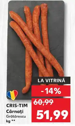 Kaufland CRIS-TIM Cârnaţi Grătărescu Ofertă