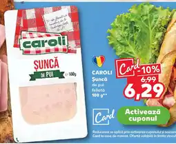 Kaufland CAROLI Şuncă de pui feliată Ofertă