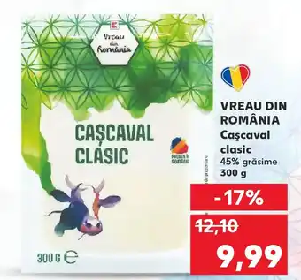 Kaufland VREAU DIN ROMÂNIA Caşcaval clasic Ofertă