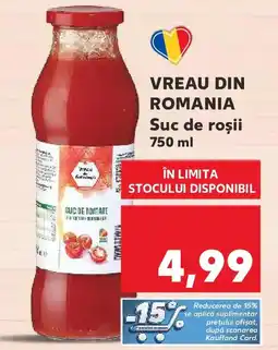 Kaufland VREAU DIN ROMANIA Suc de rosii Ofertă