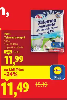 Lidl Pilos Telemea de caprǎ Ofertă