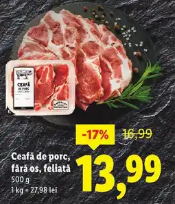 Lidl Ceafă de porc, fără os, feliatǎ Ofertă