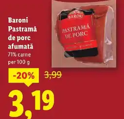 Lidl Baroni Pastramǎ de porc afumatǎ Ofertă