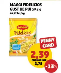 Penny Maggi fidelicios gust de pui Ofertă