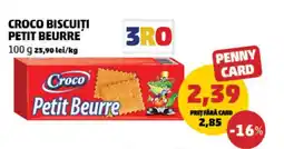Penny Croco biscuiti petit beurre Ofertă