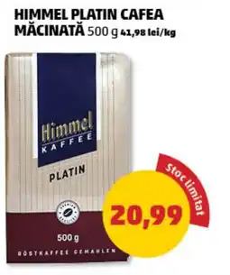Penny Himmel platin cafea măcinată Ofertă