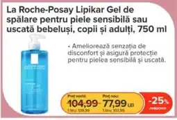 Dr.Max La Roche-Posay Lipikar Gel de spălare pentru piele sensibilă sau Ofertă